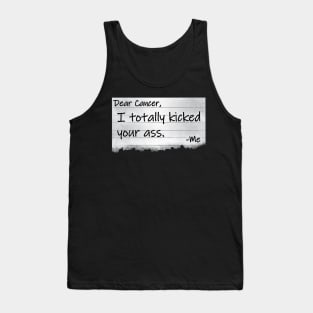 Dear Cancer I Totally Kicked Your Ass Funny Survivor Tank Top